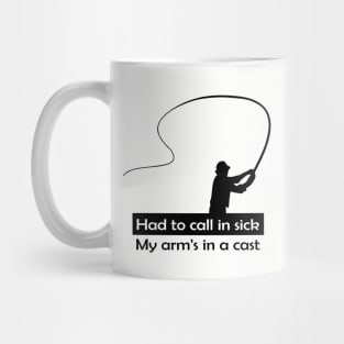 My Arm's In A Cast Mug